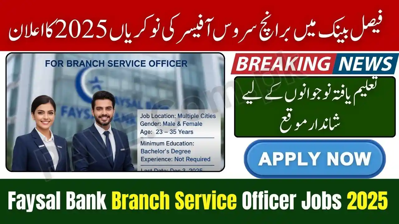 Faysal Bank Branch Service Officer Jobs 2025